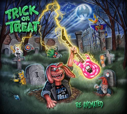 Trick Or Treat : Re-Animated